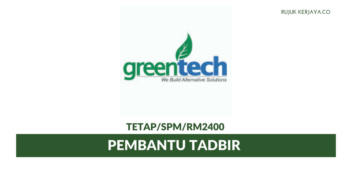 Jawatan Kosong Terkini Pembantu Tadbir GreenTech Ventures • Kerja