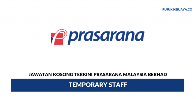 Prasarana Malaysia Berhad ~ Temporary Staff