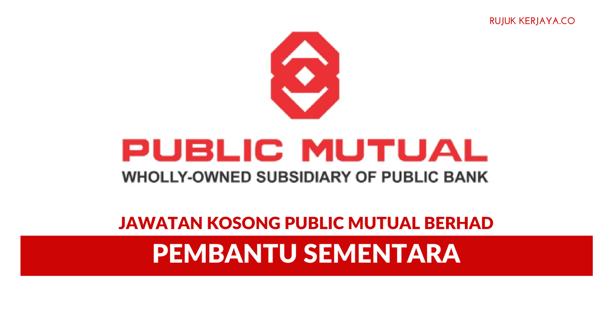 Pembantu Sementara Public Mutual Berhad