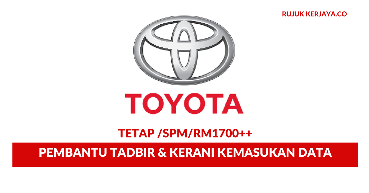 TOYOTA • Kerja Kosong Kerajaan