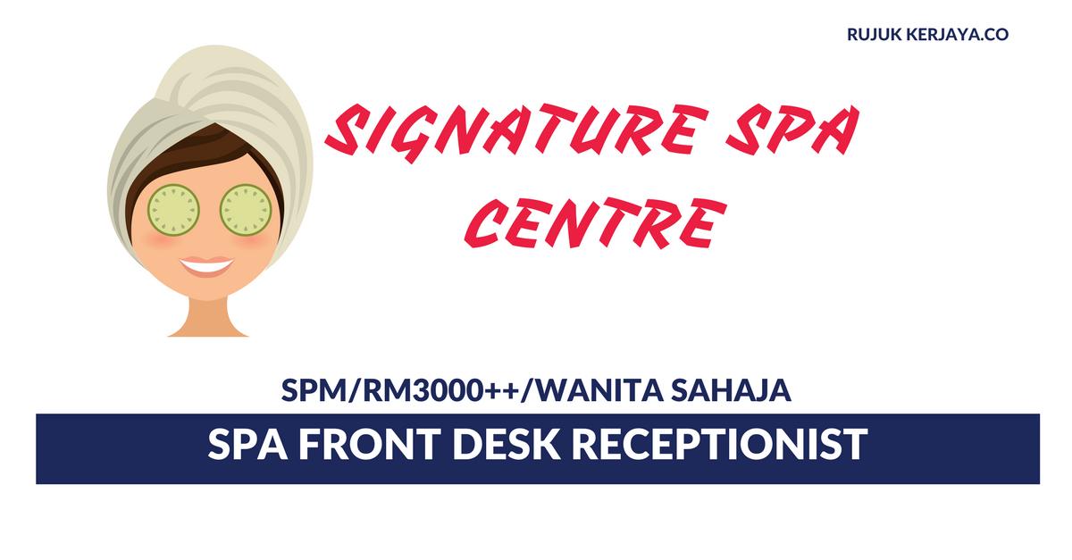 Award Winning Signature Spa Center • Kerja Kosong Kerajaan