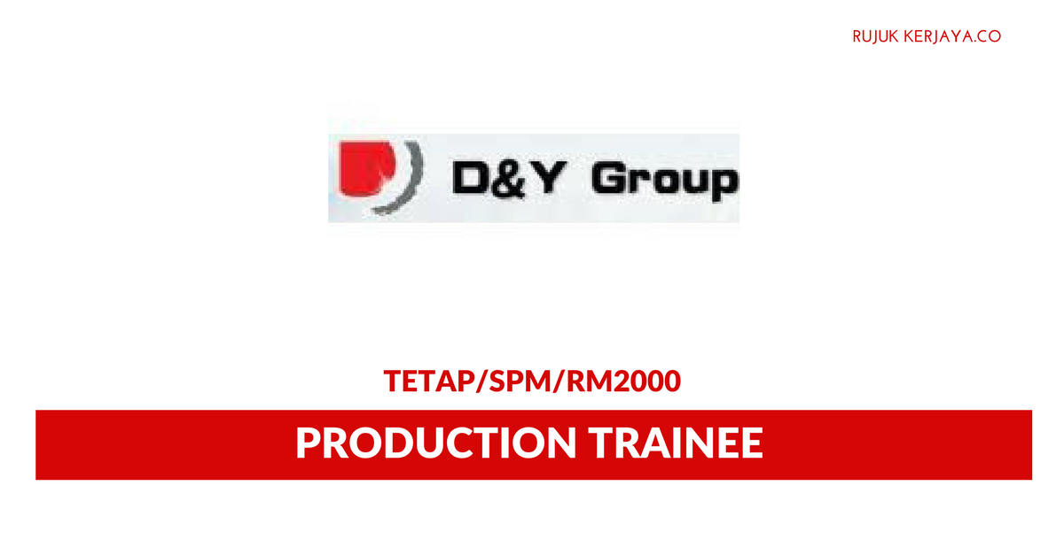 D & Y Group ~ Production Trainee