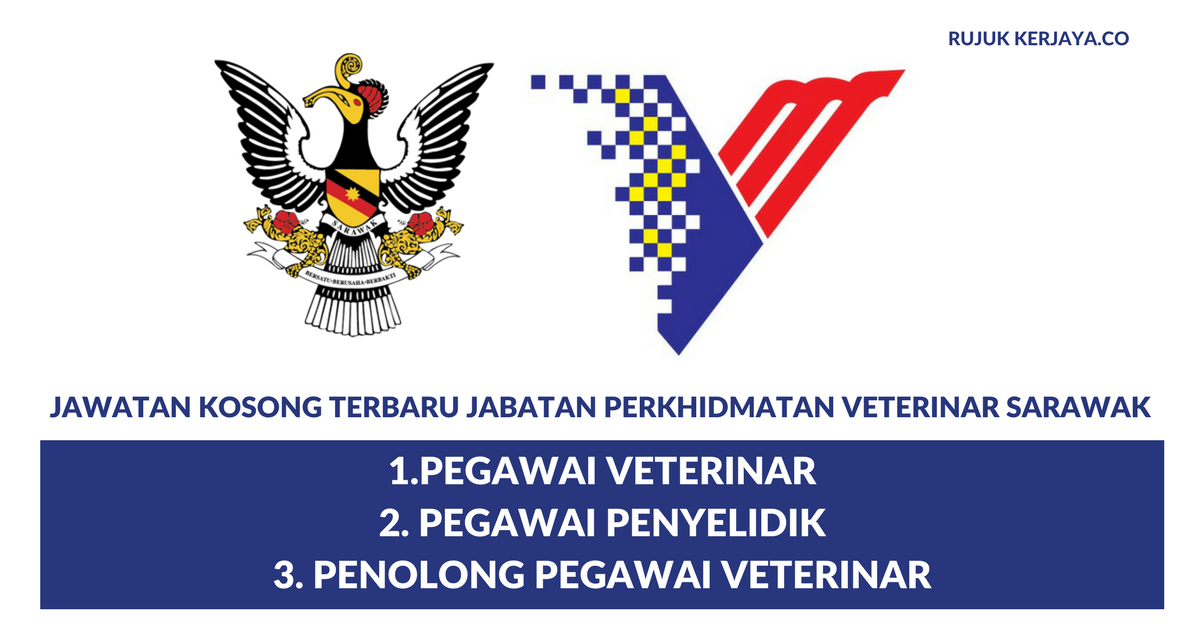Jabatan Perkhidmatan Veterinar Sarawak • Kerja Kosong Kerajaan