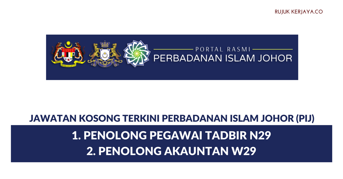 Perbadanan Islam Johor (PIJ) • Kerja Kosong Kerajaan