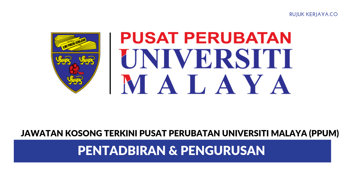 Permohonan Jawatan Pusat Perubatan Universiti Malaya (PPUM