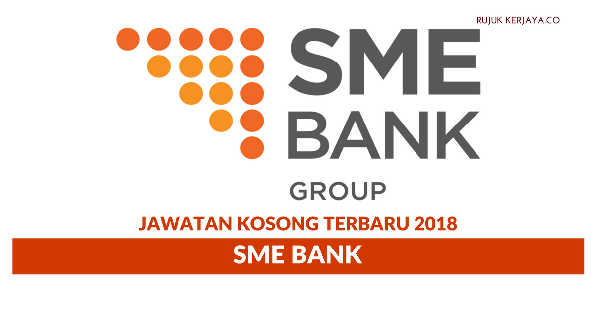 SME Bank • Kerja Kosong Kerajaan