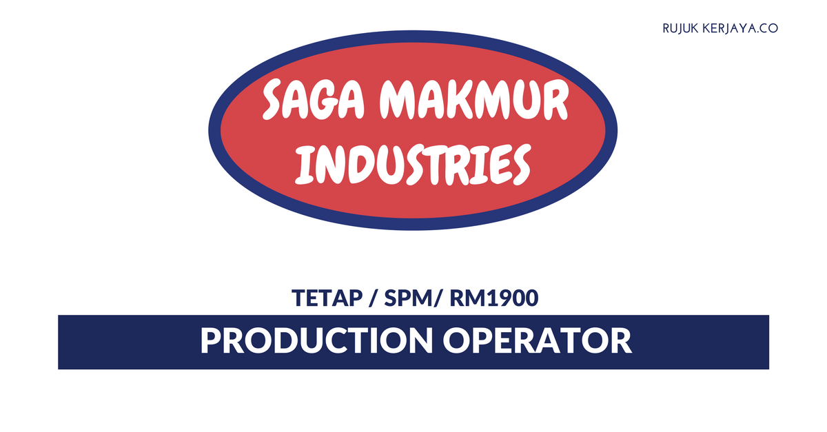 Saga Makmur Industri • Kerja Kosong Kerajaan