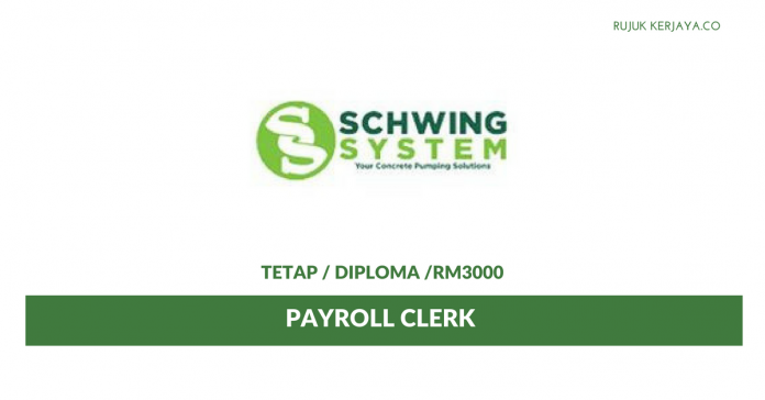 Schwing System Sdn Bhd Schwing System ~ Payroll Clerk