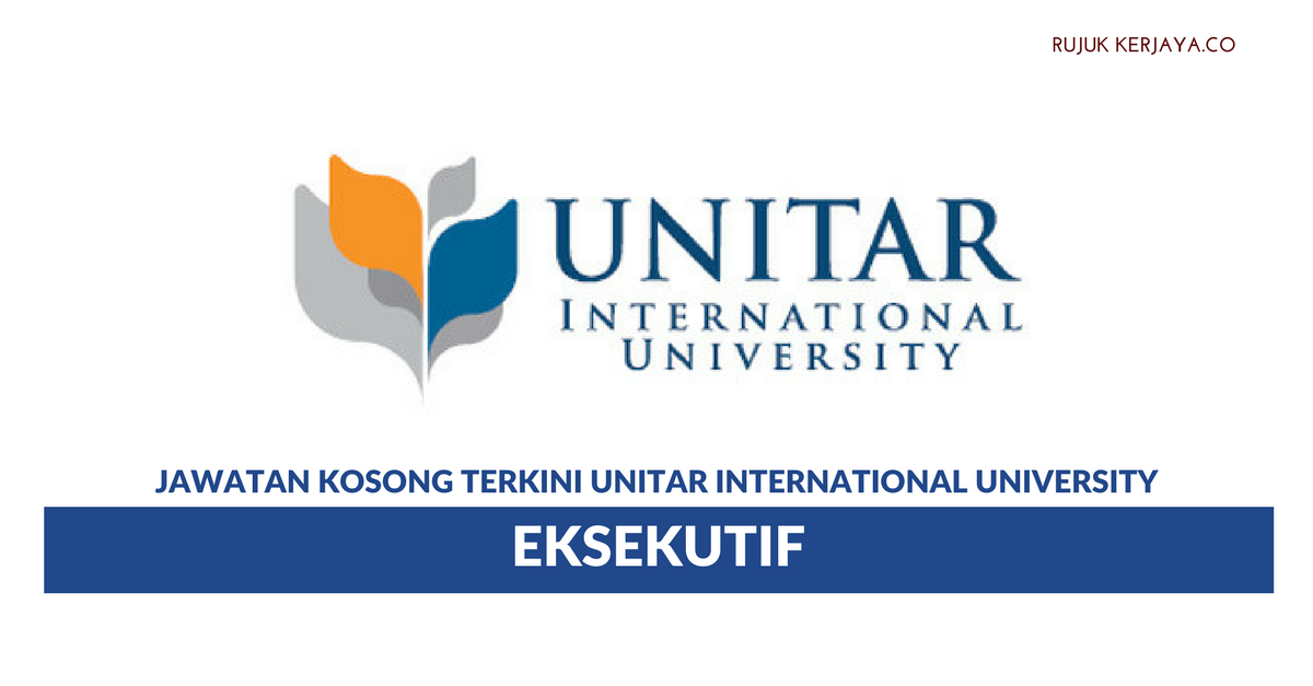 UNITAR International University • Kerja Kosong Kerajaan