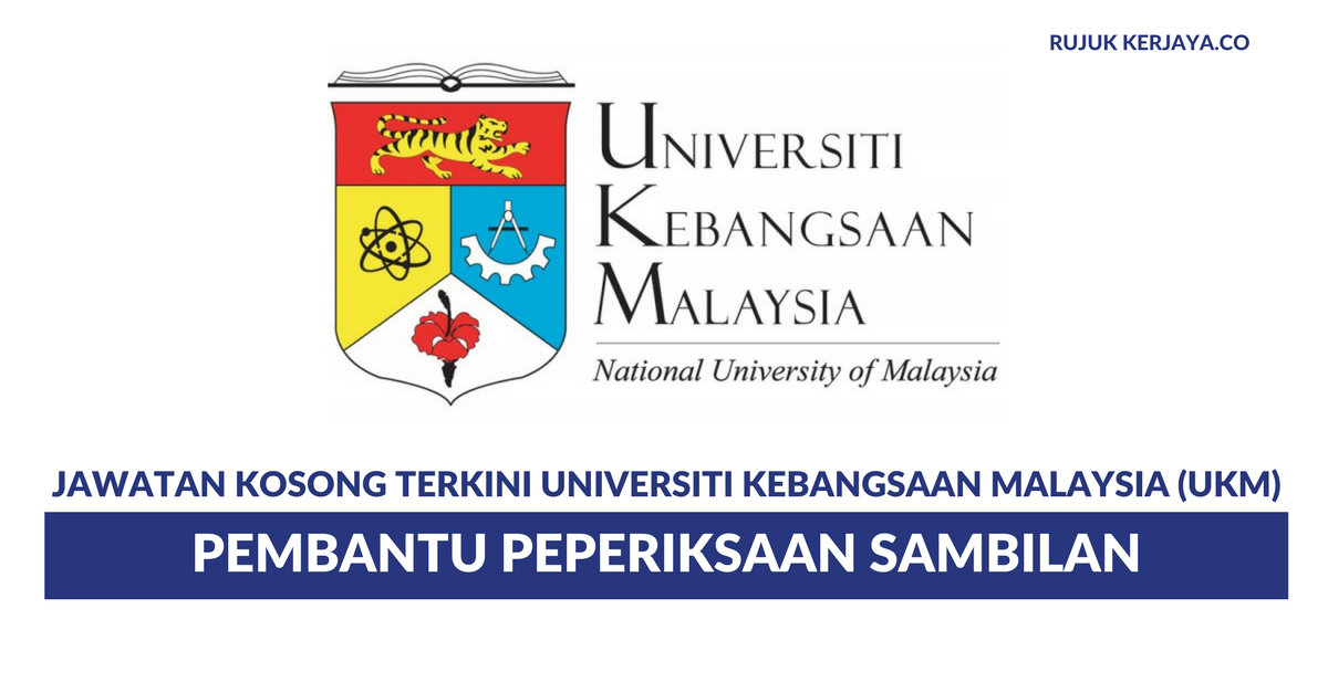 Permohonan Jawatan Kosong Universiti Kebangsaan Malaysia ...