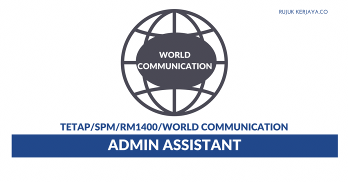 World Communication World Communication ~ Admin Assistant