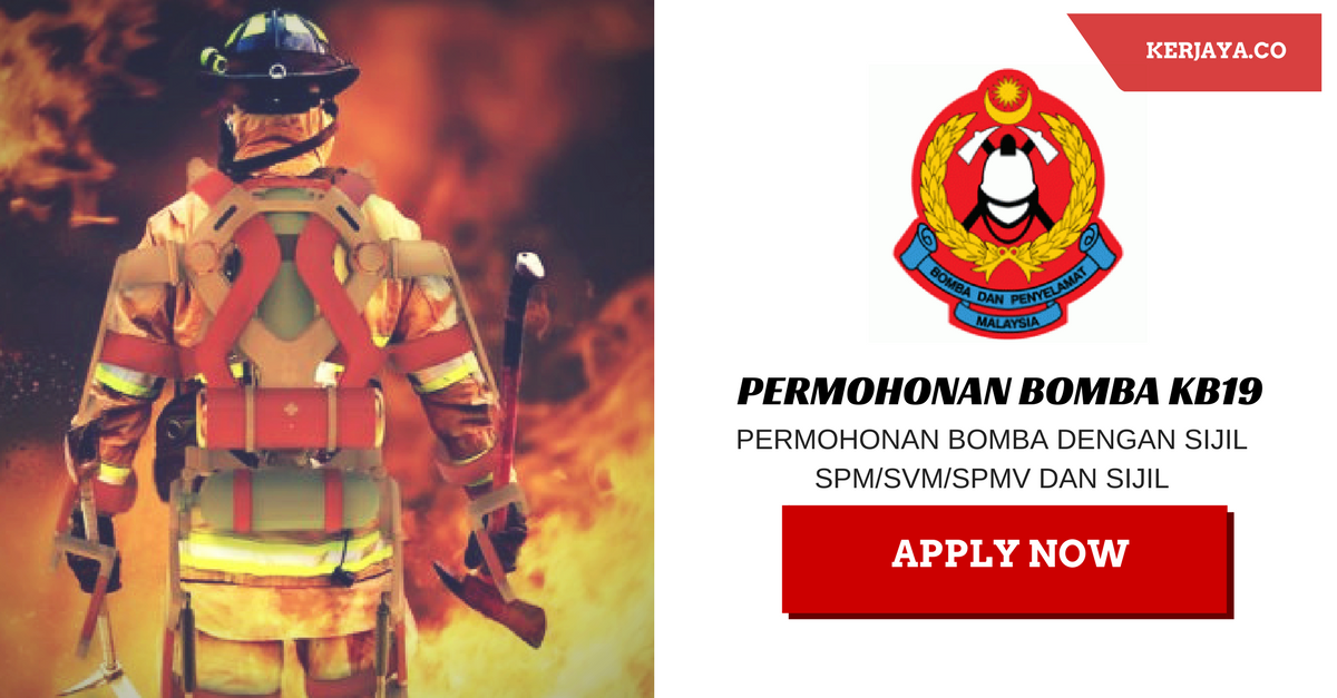 Permohonan Pegawai Bomba Kb19 Di Buka Jabatan Bomba Penyelamat Malaysia