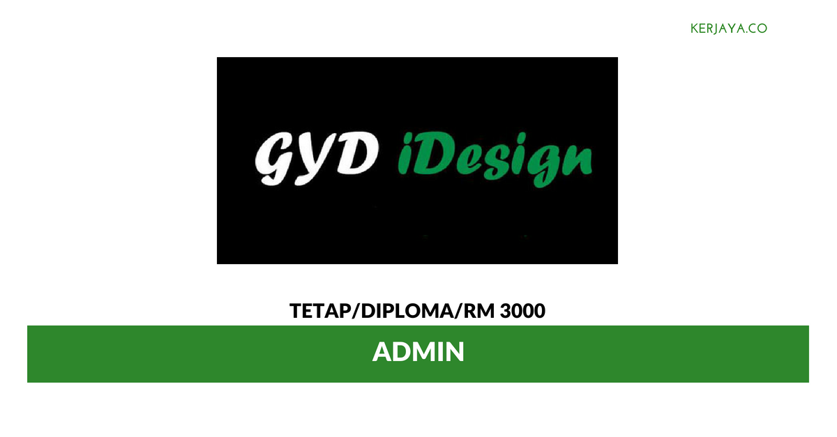 GYD Idesign Sdn Bhd • Kerja Kosong Kerajaan