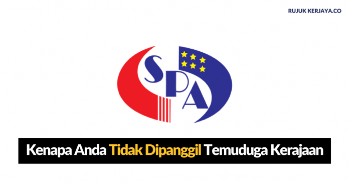 Kenapa Anda Tidak Dipanggil Temuduga Kerajaan Kenapa Anda Tidak Dipanggil Temuduga Kerajaan
