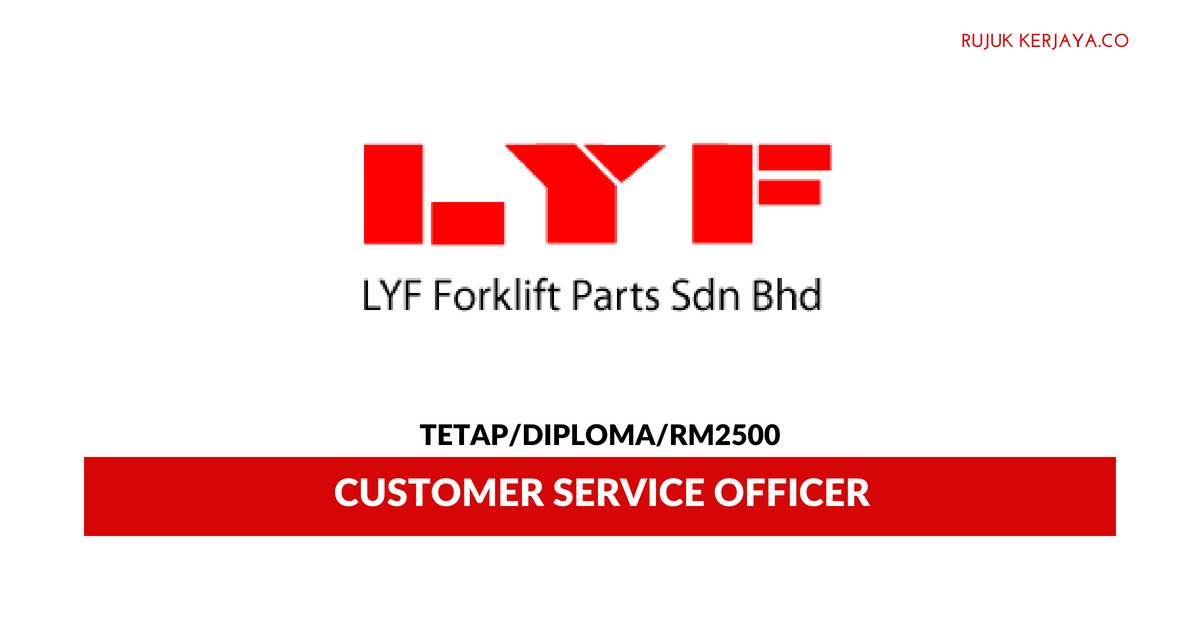 LYF Forklift Parts Sdn Bh • Kerja Kosong Kerajaan