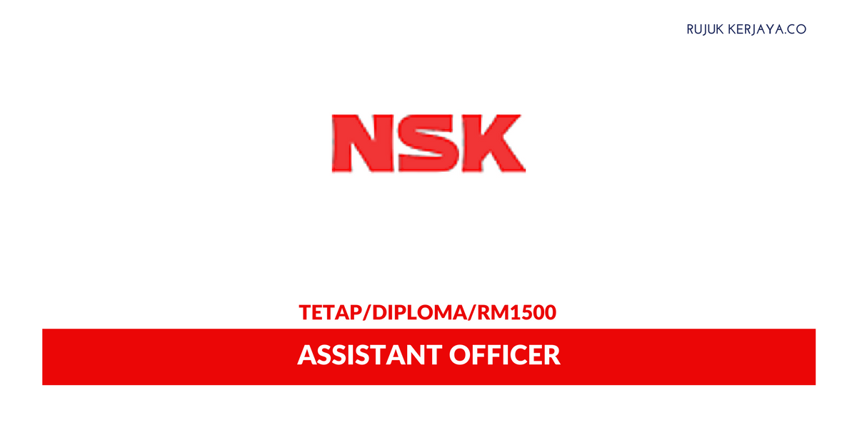 NSK Micro Precision (M) Sdn Bhd • Kerja Kosong Kerajaan