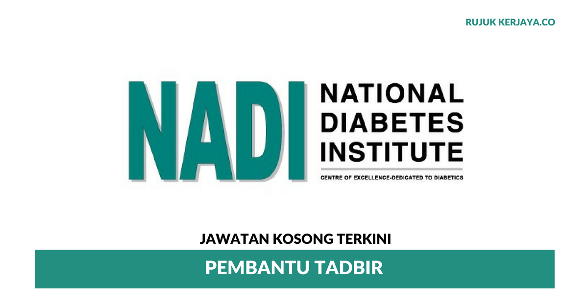 National Diabetes Institute (NADI) ~ Pembantu Tadbir