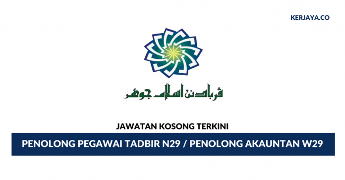Perbadanan Islam Johor Permohonan Jawatan Kosong Penolong Pegawai Tadbir Perbadanan Islam Johor di Buka