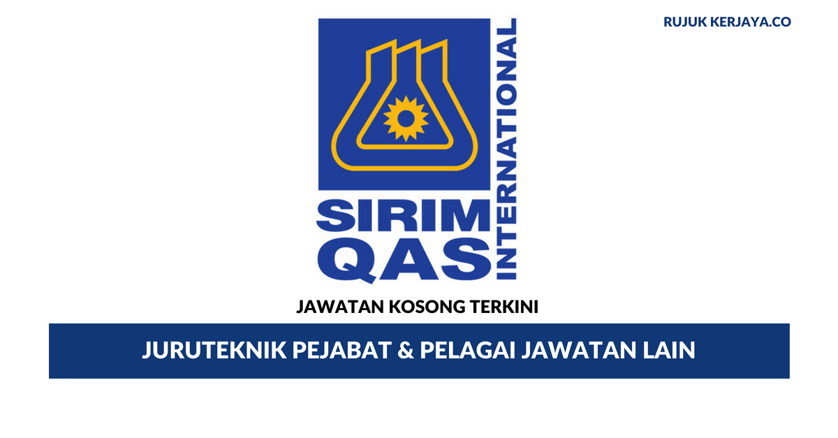SIRIM QAS International Sdn Bhd • Kerja Kosong Kerajaan