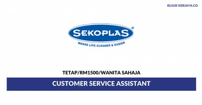 Sekoplas Industries Sdn Bhd Sekoplas Industries ~ Customer Service Assistant