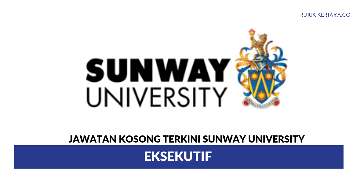Jawatan Kosong Terkini Sunway University ~ Eksekutif 