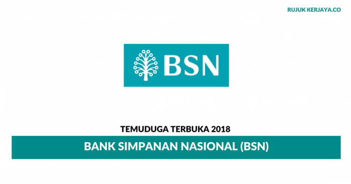 Temuduga Terbuka Bank Simpanan Nasional (BSN) Temuduga Terbuka Bank Simpanan Nasional (BSN)