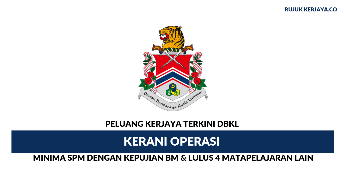 Jawatan Kosong Terkini Dewan Bandaraya Kuala Lumpur (DBKL ...