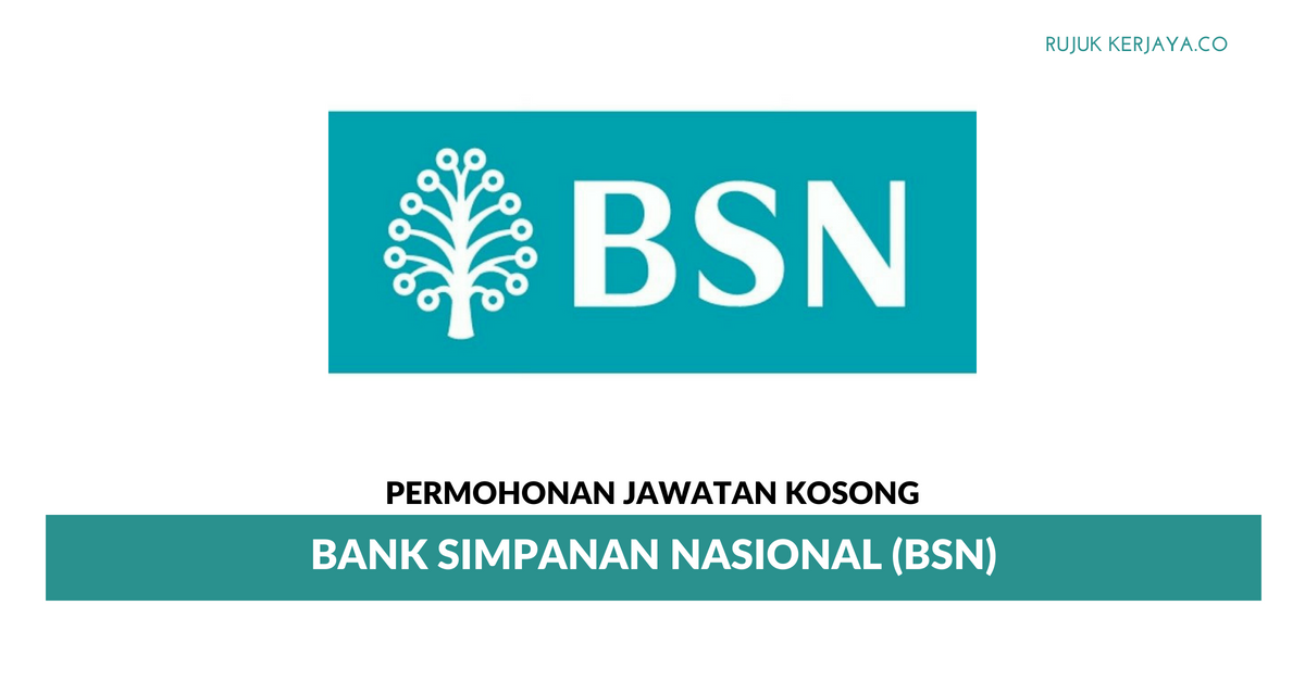 Bank Simpanan Nasional (BSN) • Kerja Kosong Kerajaan