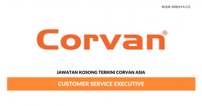 Corvan Asia _ Customer Service Executive Jawatan Kosong Terkini Corvan Asia Sdn Bhd
