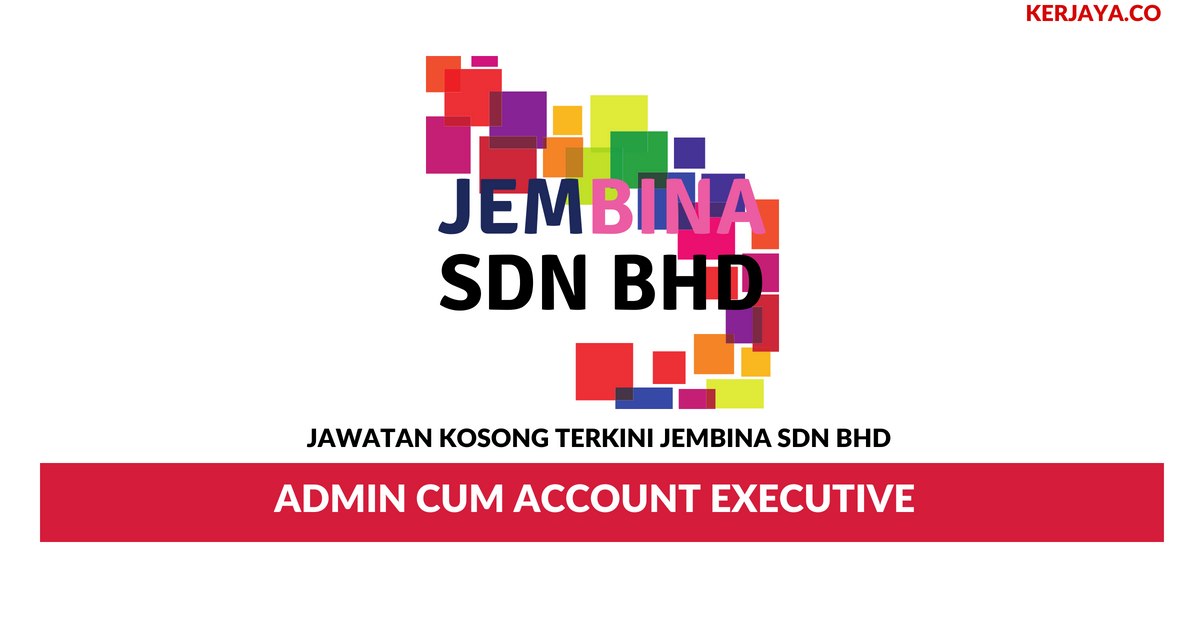 Jembina _ Admin Cum Account Executive • Kerja Kosong Kerajaan