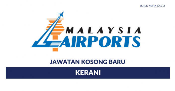 Kerani Malaysia Airports Holdings Berhad (MAHB Kerani Malaysia Airports Holdings Berhad (MAHB