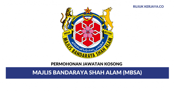 Permohonan Jawatan Kosong Majlis Bandaraya Shah Alam (MBSA ...