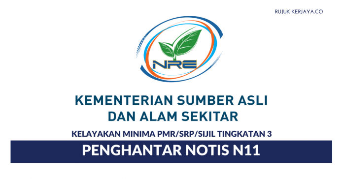 Permohonan Jawatan Penghantar Notis N11 Kementerian Sumber Asli & Alam Sekitar Permohonan Jawatan Penghantar Notis N11 Kementerian Sumber Asli & Alam Sekitar