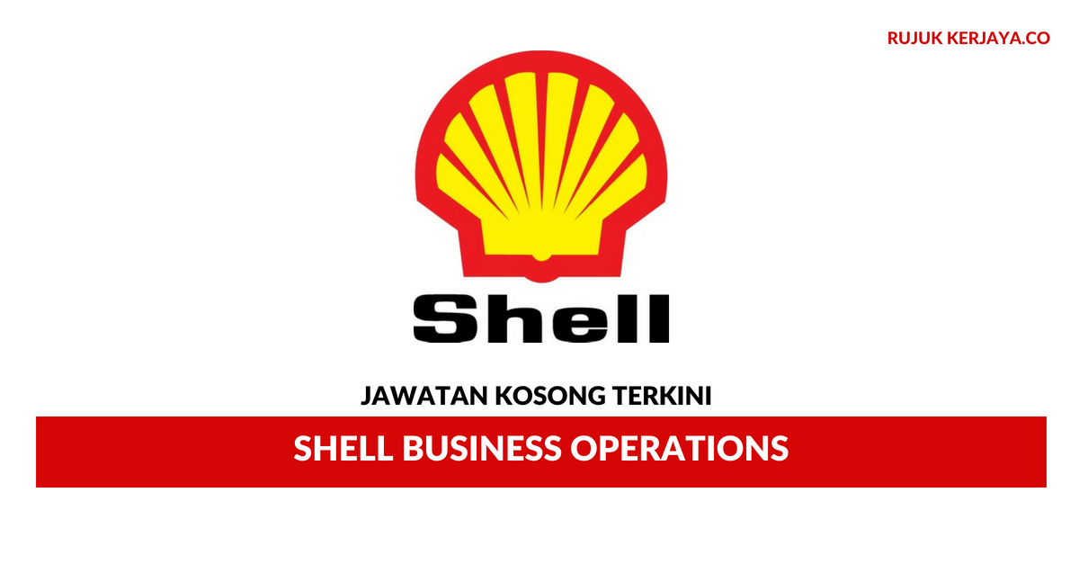 Jawatan Kosong Terkini Shell Business Operations • Kerja Kosong