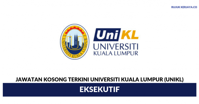 Jawatan Kosong Terkini Universiti Kuala Lumpur (UNIKL ...