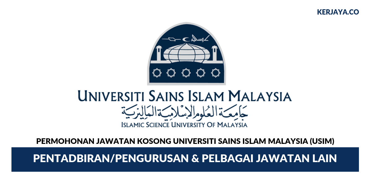 Universiti Sains Islam Malaysia (USIM) • Kerja Kosong Kerajaan