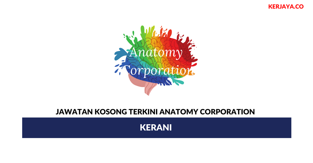 Permohonan Jawatan Kosong Anatomy Corporation