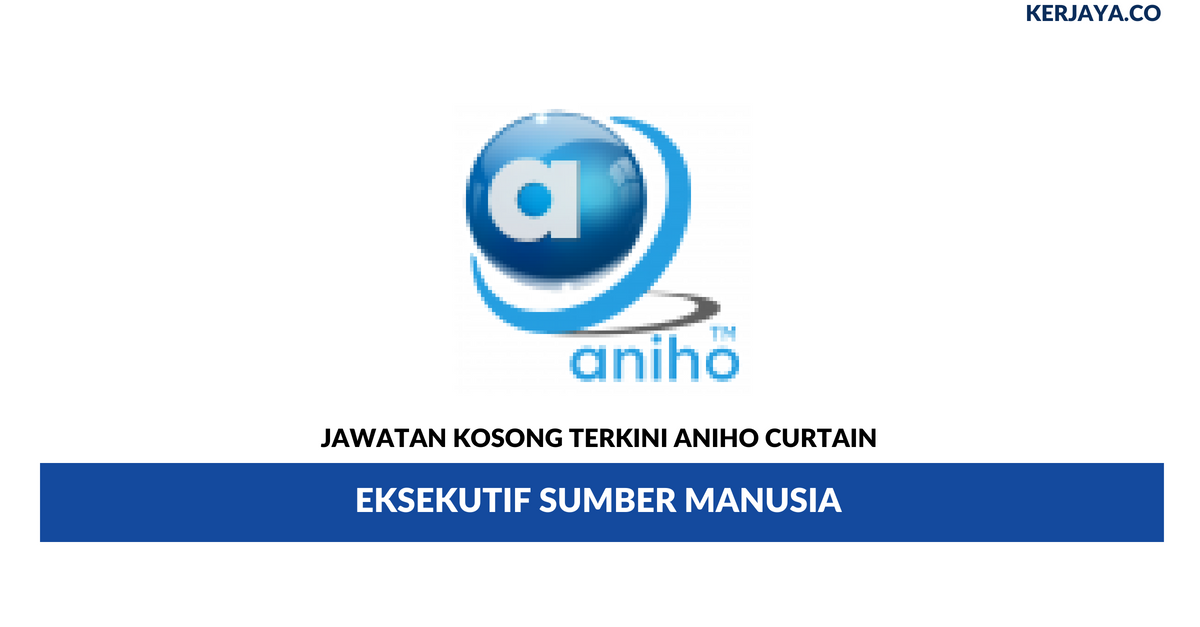 Aniho Curtain _ Pembantu Pembungkusan • Kerja Kosong Kerajaan