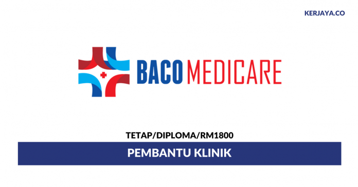 Bacomedicare Sdn Bhd Bacomedicare ~ Pembantu Klinik