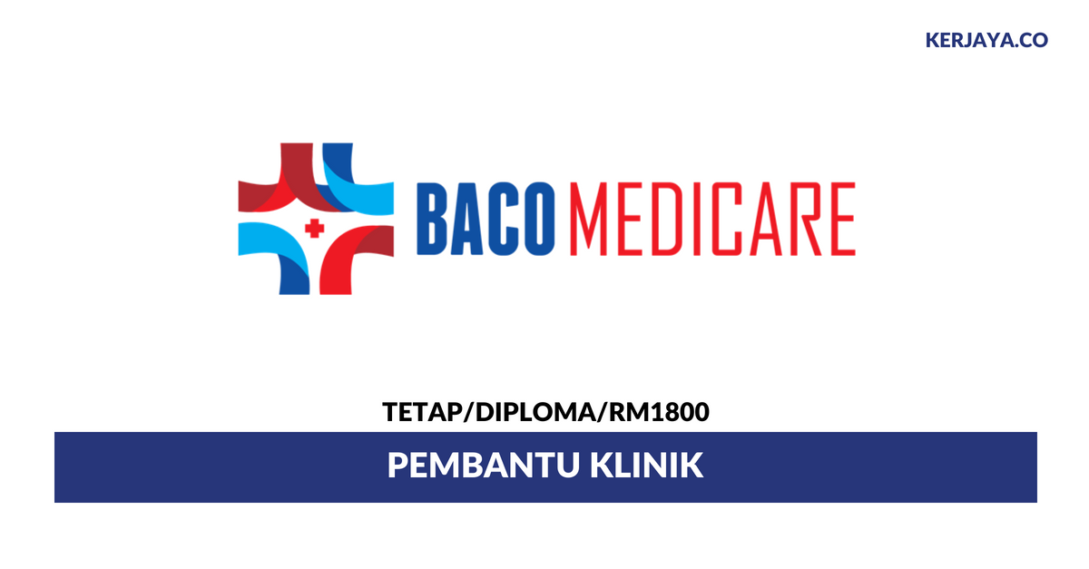 Bacomedicare Sdn Bhd • Kerja Kosong Kerajaan