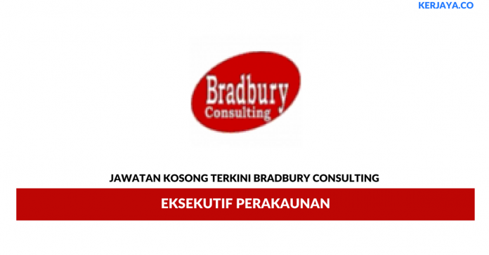 Bradbury Consulting _ Eksekutif Perakaunan Permohonan Jawatan Kosong Bradbury Consulting