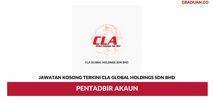 CLA Global Holdings _ Pentadbir Akaun Permohonan Jawatan Kosong CLA Global Holdings