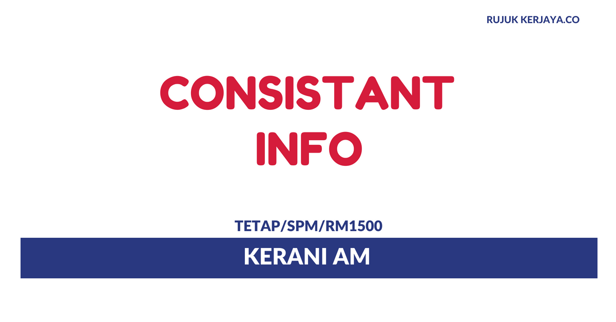 Consistant Info Sdn Bhd • Kerja Kosong Kerajaan