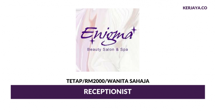 Enigma Nail Art And Hair Saloon Receptionist Enigma ~ Gaji RM2000/ Wanita Sahaja