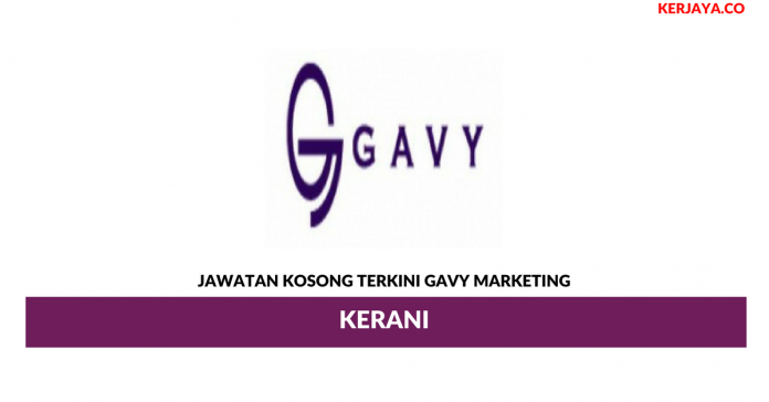 Gavy Marketing _ Kerani Permohonan Jawatan Kosong Gavy Marketing