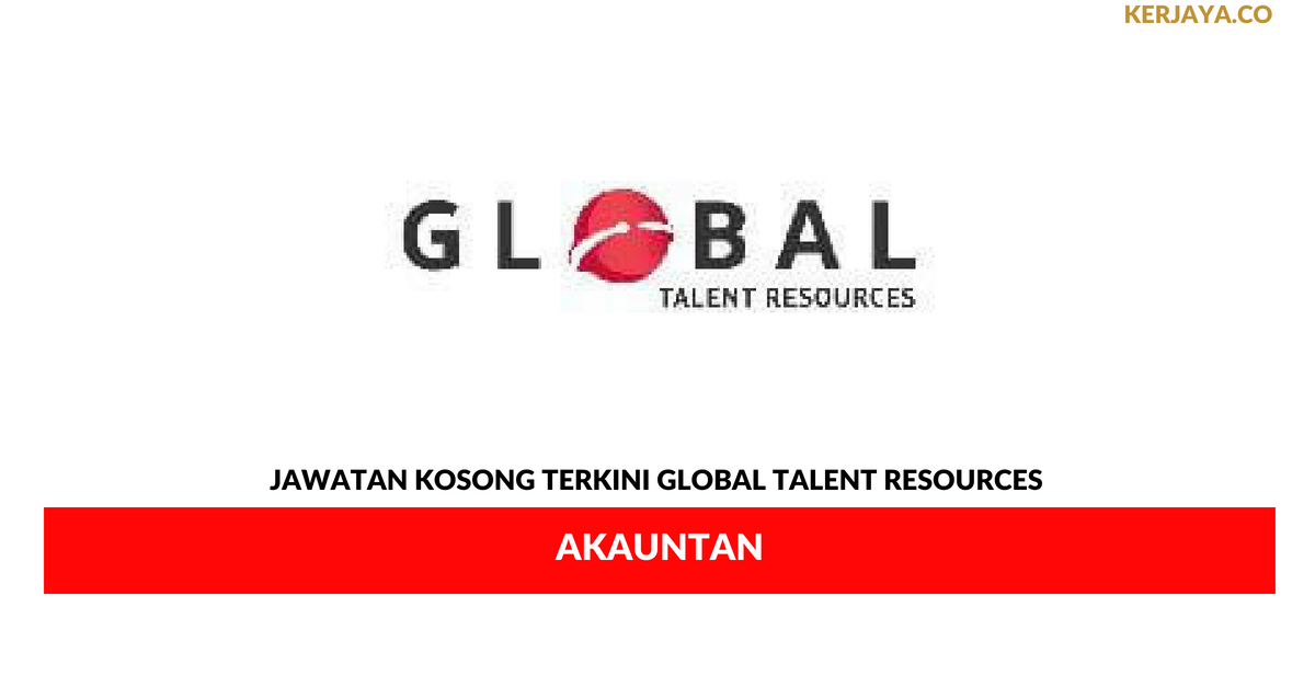 Jawatan Kosong Terkini Global Talent Resources ~ Akauntan ...