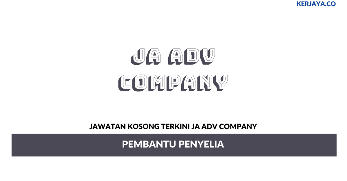 Permohonan Jawatan Kosong JA Adv Company