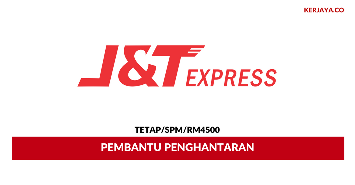 Jawatan Kosong Terkini Pembantu Penghantaran Jandt Express ~ Minima Spm Gaji Rm4500 Kerja