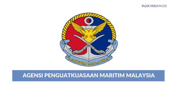 Jawatan Kosong Agensi Penguatkuasaan Maritim Malaysia Jawatan Kosong Agensi Penguatkuasaan Maritim Malaysia