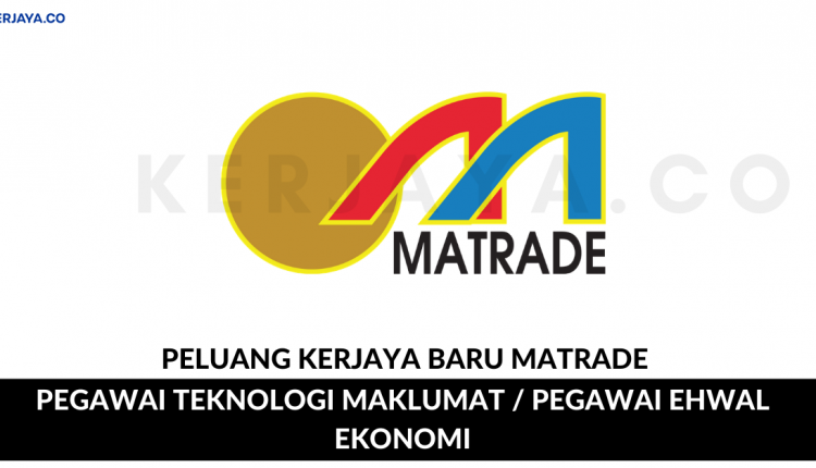 MATRADE • Kerja Kosong Kerajaan